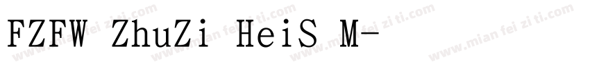 FZFW ZhuZi HeiS M字体转换